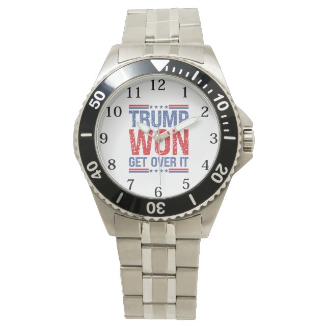 Trump Won Get Over It  Watch (Front)