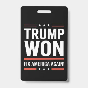 Trump Won MAGA Trump Winner 2024 Fix America Again Badge