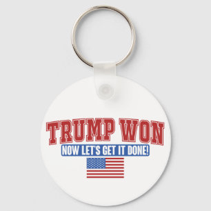 Trump Won Now Lets Get Keychain