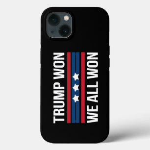 Trump Won We All Won 2024 USA Flag Trump Won iPhone 13 Case