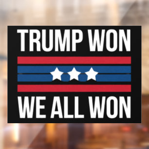Trump Won We All Won 2024 USA Flag Trump Won Window Cling