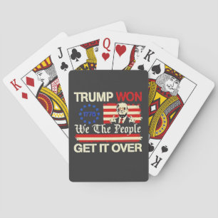 Trump Won We the People Get it Over Inaguration  Playing Cards