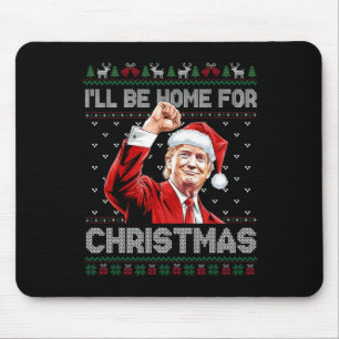 Trump Xmas I'll Be Home For Christmas Take America Mouse Pad