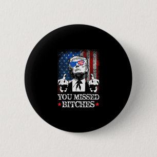 Trump You Missed Es Funny Trump 2 Inch Round Button