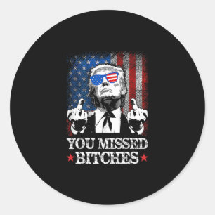 Trump You Missed Es Funny Trump Classic Round Sticker