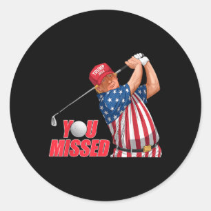 Trump You Missed Funny Golf Red Hat Classic Round Sticker