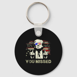 Trump You Missed Funny Trump 2024  Keychain