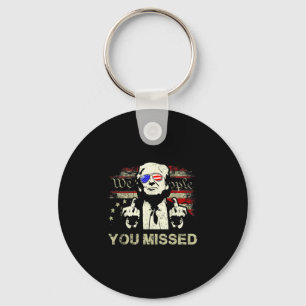 Trump You Missed Funny Trump Keychain