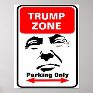 Trump Zone Parking Sign