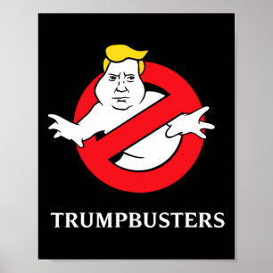 Trumpbusters Anti Trump No Trump Stop Trump Poster