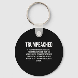Trumpeached For Pro Trump Republican And Conservat Keychain