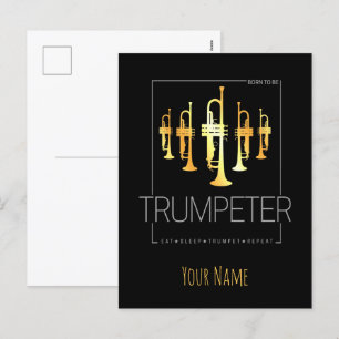 Trumpet Born To Be Trumpeter for Musicians Holiday Postcard