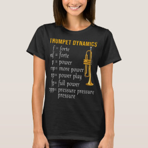 Trumpet Dynamics Music Marching Band Trumpeter T-Shirt