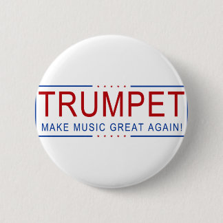 TRUMPET - Make Music Great Again! 2 Inch Round Button
