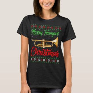 Trumpet Music Lover Xmas Gift Ugly Trumpet Christm T-Shirt