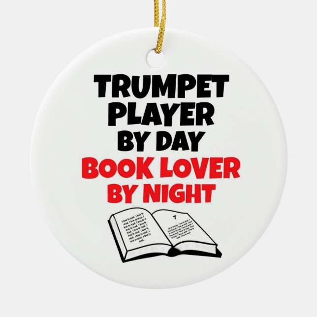 Trumpet Player by Day Book Lover by Night Ceramic Ornament (Front)
