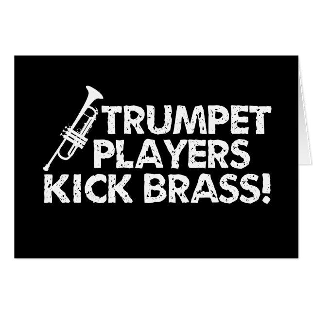 Trumpet Players Kick Brass! (Front Horizontal)