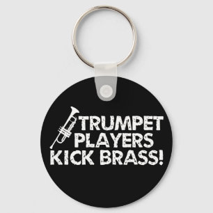 Trumpet Players Kick Brass! Keychain