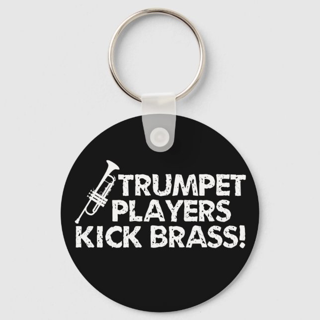 Trumpet Players Kick Brass! Keychain (Front)