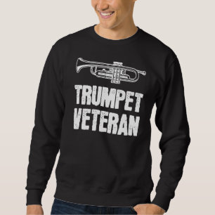 Trumpet Veteran  1 Sweatshirt