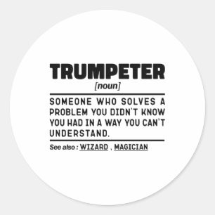 Trumpeter Noun Definition Trumpet Player Birthday  Classic Round Sticker