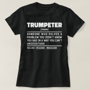 Trumpeter Noun Definition Trumpet Player Birthday T-Shirt