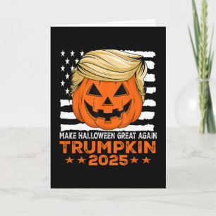 Trumpkin 2025 Usa Make Halloween Great Again Funny Card