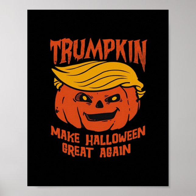 Trumpkin Halloween - Make Halloween Great Again Cl Poster (Front)