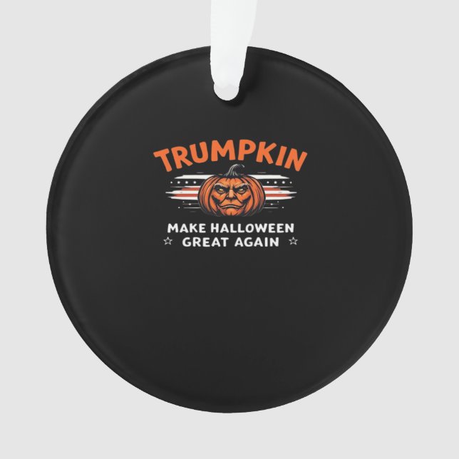 Trumpkin Make Halloween Great Again Classic Ornament (Front)