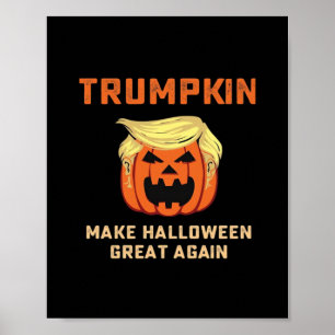 Trumpkin Make Halloween Great Again – Classic Pump Poster