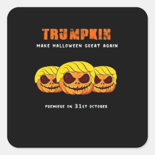 Trumpkin - Make Halloween Great Again Classic Square Sticker