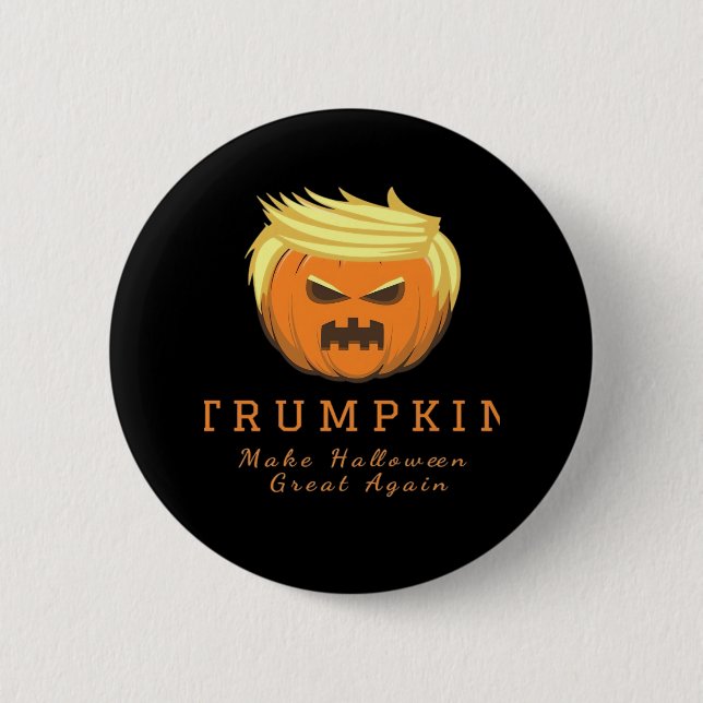Trumpkin Make Halloween Great Again – Creepy Funny 2 Inch Round Button (Front)