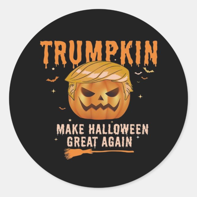 Trumpkin Make Halloween Great Again For Political, Classic Round Sticker (Front)
