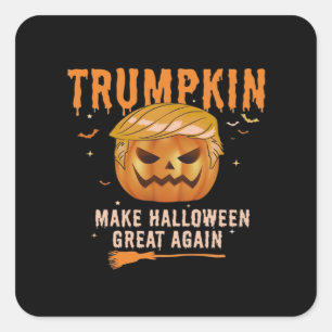 Trumpkin Make Halloween Great Again For Political, Square Sticker
