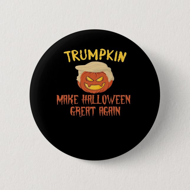 Trumpkin Make Halloween Great Again – Funny Costum 2 Inch Round Button (Front)