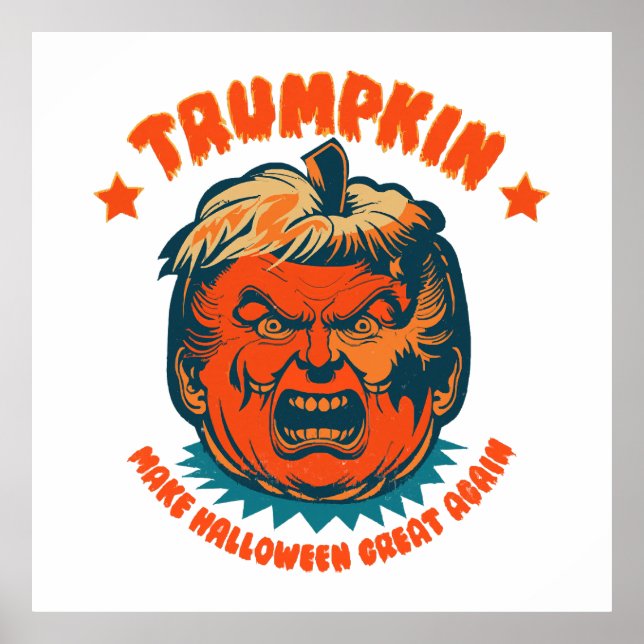 trumpkin make halloween great again funny  poster (Front)