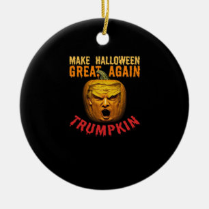 Trumpkin Make Halloween Great Again – Funny Pumpki Ceramic Ornament