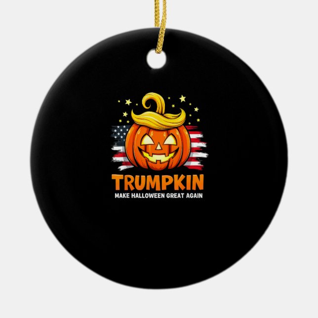 Trumpkin Make Halloween Great Again Funny Pumpkin Ceramic Ornament (Front)