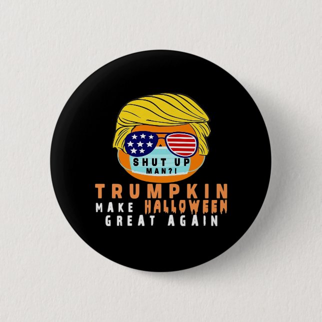 Trumpkin Make Halloween Great Again Funny Quaranti 2 Inch Round Button (Front)
