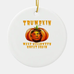 Trumpkin Make Halloween Great Again Graphic Funny  Ceramic Ornament