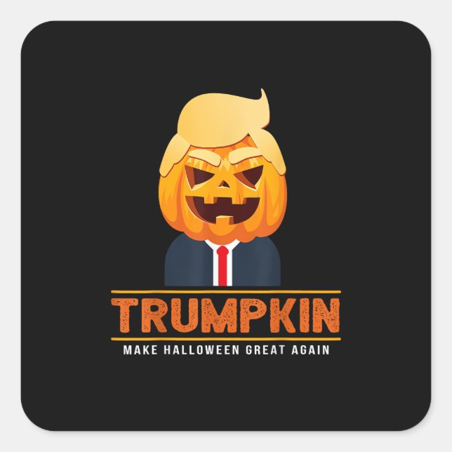 Trumpkin Make Halloween Great Again Halloween Square Sticker (Front)