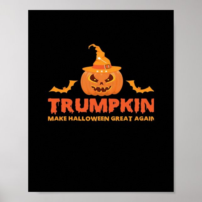 Trumpkin Make Halloween Great Again Poster (Front)