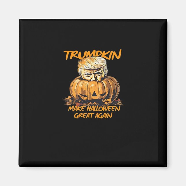 Trumpkin Make Halloween Great Again – Spooky Autum Magnet (Front)