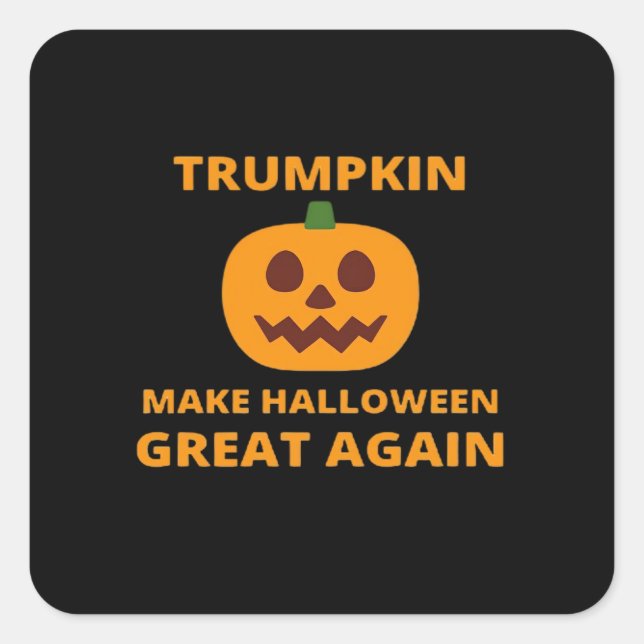 Trumpkin Make Halloween Great Again, Trumpkin Hall Square Sticker (Front)