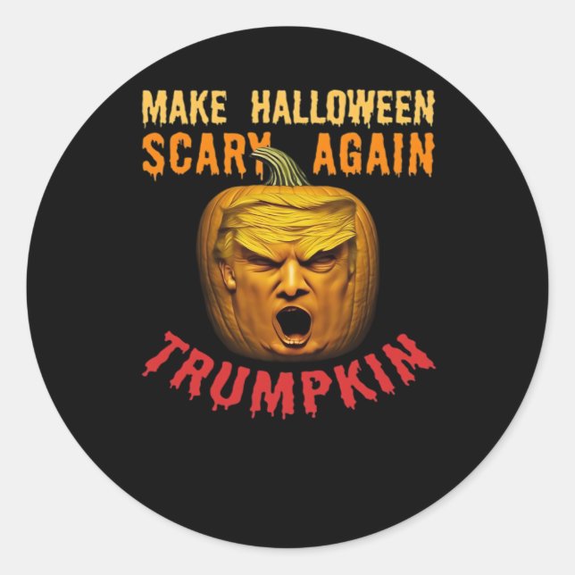 Trumpkin Make Halloween Scary Again – Funny Donald Classic Round Sticker (Front)