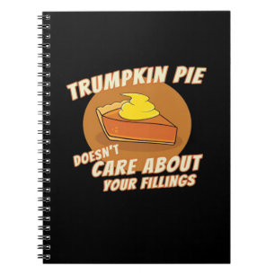 Trumpkin Pie Make Halloween Great Again Trumpkin P Notebook