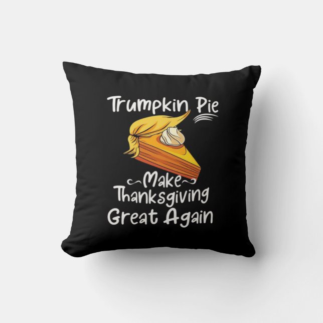 Trumpkin Pie Make Thanksgiving Great Again Basebal Throw Pillow (Front)