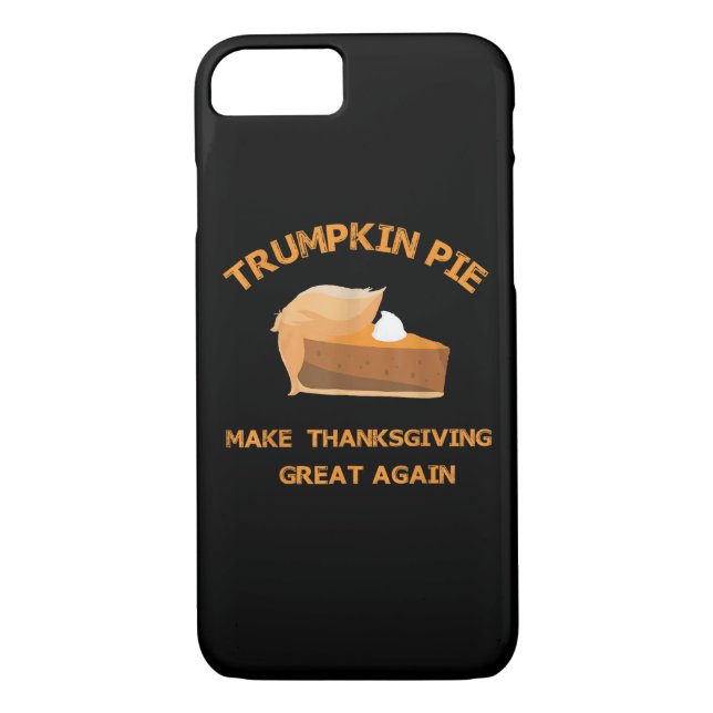 Trumpkin Pie Make Thanksgiving Great Again Case-Mate iPhone Case (Back)