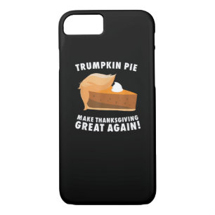 Trumpkin Pie Make Thanksgiving Great Again Funny Case-Mate iPhone Case