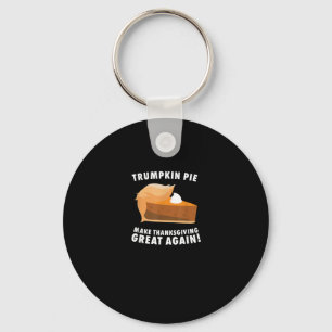 Trumpkin Pie Make Thanksgiving Great Again Funny Keychain